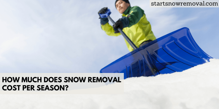 How much does snow removal cost per season